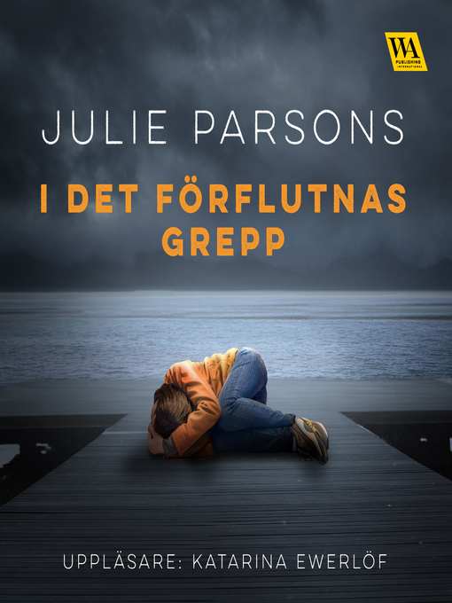 Titeldetaljer för I det förflutnas grepp av Julie Parsons - Tillgänglig